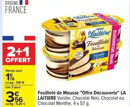 Carrefour LA LAITIERE Feuilleté de Mousse Offre Découverte offre