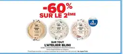 Carrefour L'ATELIER BLINI Sur tout offre