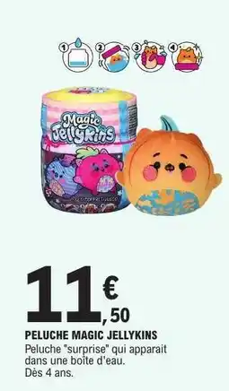 E.Leclerc PELUCHE MAGIC JELLYKINS offre
