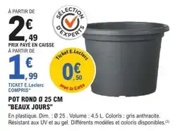 E.Leclerc POT ROND Ø 25 CM BEAUX JOURS offre