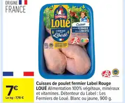 Carrefour LOUÉ Cuisses de poulet fermier Label Rouge offre