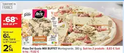 Carrefour MIX BUFFET Pizza Del Gusto offre