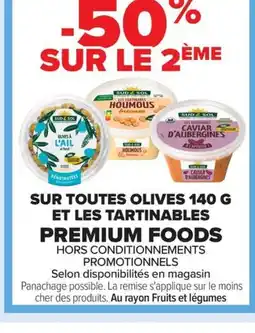 Carrefour Sur toutes olives et les tartinables premium foods offre