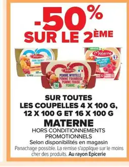 Carrefour MATERNE Sur toues les coupelles offre