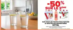 Carrefour VITTEL Sur tous les packs d'eau nature et bouteilles aromatisées offre