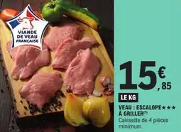 E.Leclerc Veau: escalope à griller offre