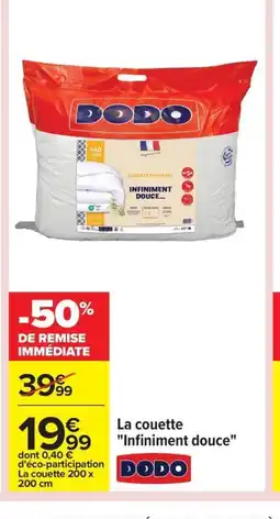 Carrefour DODO La couette Infiniment douce offre