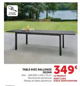 Super U Table avec rallonge gujan offre