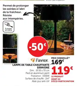 Super U FAVEX Lampe de table chauffante sirmione offre