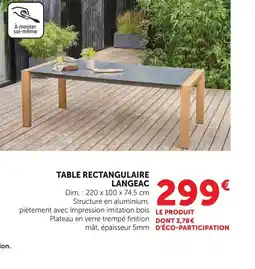 Super U Table rectangulaire langeac offre