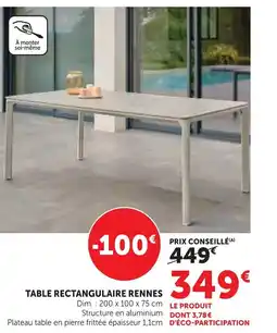 Super U Table rectangulaire rennes offre