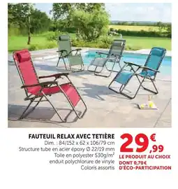 Super U Fauteuil relax avec tetière offre