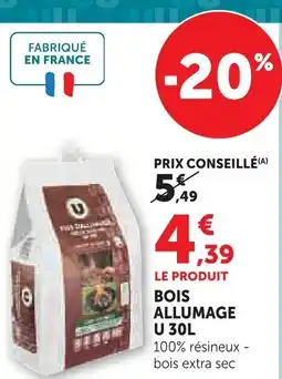 Super U U Bois allumage offre