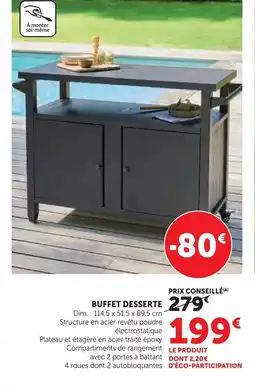 Super U Buffet desserte offre