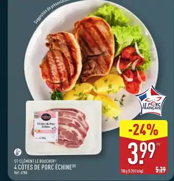 ALDI ST-CLÉMENT LE BOUCHER 4 côtes de porc échine offre