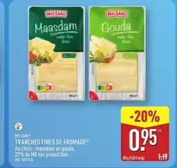 ALDI MILSANI Tranches fines de fromage offre