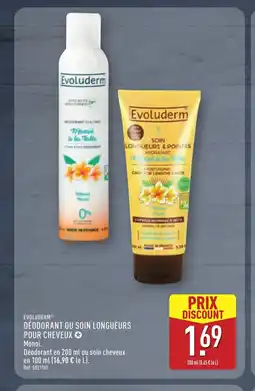 ALDI EVOLUDERM Déodorant ou soin longueurs pour cheveux offre