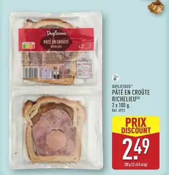 ALDI DAYLICIOUS Pâté en croûte richelieu offre