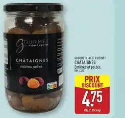 ALDI GOURMET FINEST CUISINE Châtaignes offre
