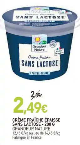 naturéO Grandeur nature crème fraîche épaisse sans lactose offre