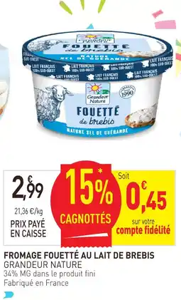 naturéO Grandeur nature fromage fouetté au lait de brebis offre