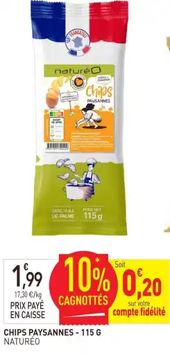 naturéO Naturéo chips paysannes offre