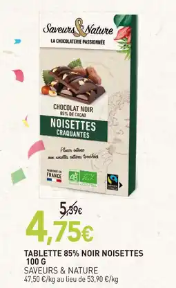 naturéO Saveurs & nature tablette 85% noir noisettes offre