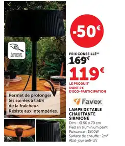 Hyper U Favex lampe de table chauffante sirmione offre