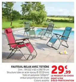 Hyper U Fauteuil relax avec têtière offre