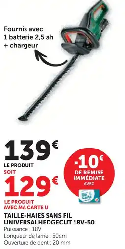 Hyper U Bosch taille-haies sans fil universalhedgecut 18v-50 offre