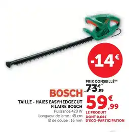 Hyper U Bosch taille-haies easyhedgecut filaire offre