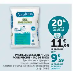 Hyper U Neptune pastilles de sel pour piscine - sac de 25 kg offre