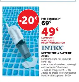 Hyper U Intex nettoyeur à batterie zr100 offre