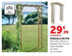 Hyper U Pergola en pin offre