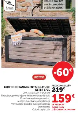 Super U Keter coffre de rangement signature 570l offre