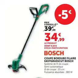 Super U Bosch coupe bordure filaire easygrasscut offre