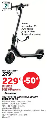 Super U Segway trottinette électrique ninebot e2 e ii offre