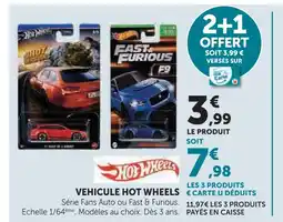Super U Hot wheels véhicule offre