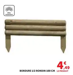 Super U Bordure 1/2 rondin offre
