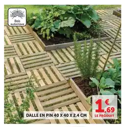 Super U Dalle en pin offre
