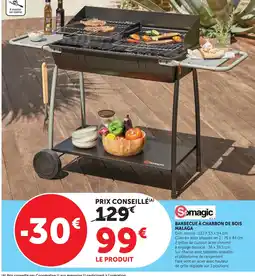 Super U Somagic barbecue à charbon de bois malaga offre