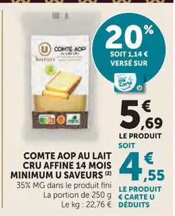 U Express U saveurs comté aop au lait cru affiné 14 mois minimum offre