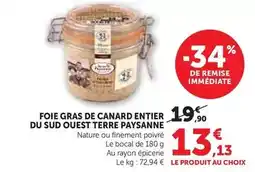 Hyper U Terre paysanne - foie gras de canard entier du sud ouest offre