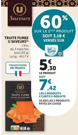 Hyper U U - truite fumee saveurs offre
