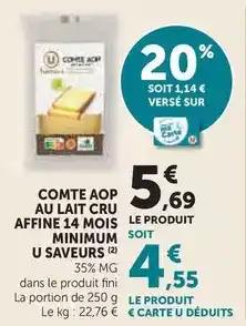 Hyper U U - comte aop au lait cru affine 14 mois minimum saveurs offre