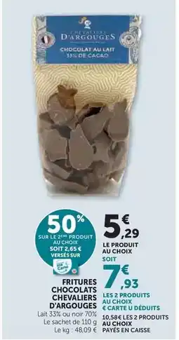 Hyper U Les chevaliers d'argouges - fritures chocolats offre