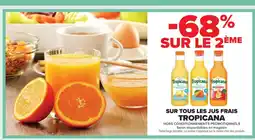 Carrefour Market TROPICANA Sur tous les jus frais offre