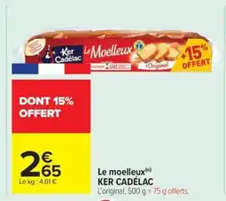 Carrefour Market KER CADÉLAC Le moelleux offre