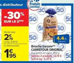 Carrefour Market CARREFOUR ORIGINAL Brioche tressée offre