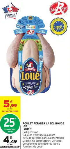 Intermarché Hyper Poulet fermier label rouge igp loué offre